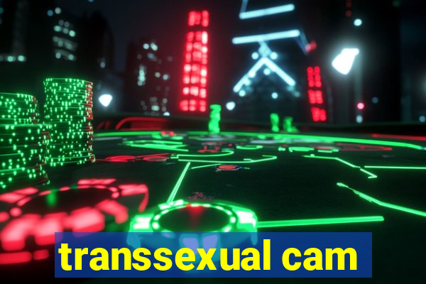 transsexual cam
